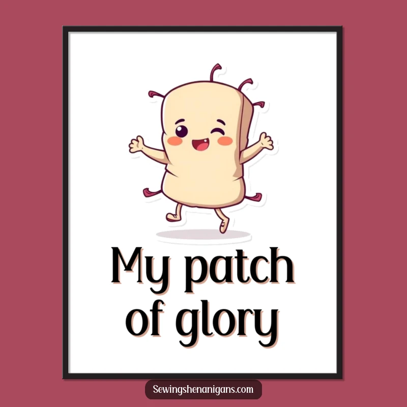 Funny Fabric Scrap Digital Art: Determined Sewing Wall Decor Gift for Celebrating Triumphant Projects