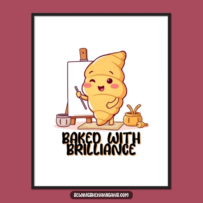 Funny Croissant Pattern Tester Poster: Cheerful Art Print for Kitchen & Cafe Decor