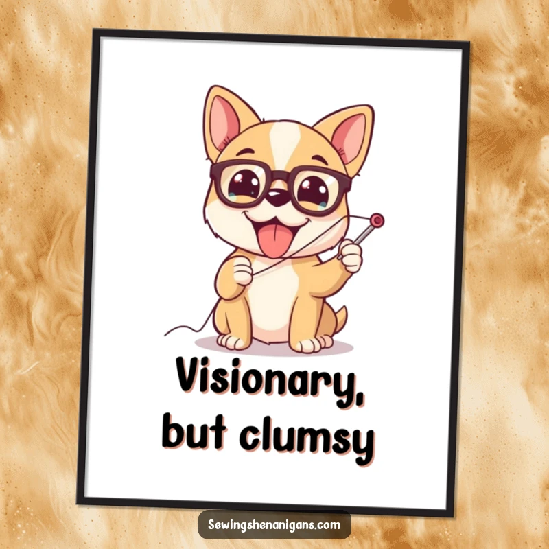 Funny dog wearing glasses, hilariously trying to thread a giant needle, humorous wall art for crafters.