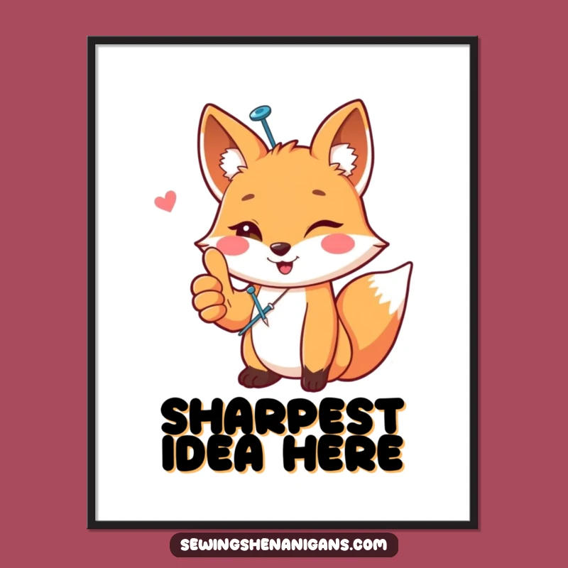 Funny Happy Fox Sewing Poster - Adorable Crafty Wall Art Gift!