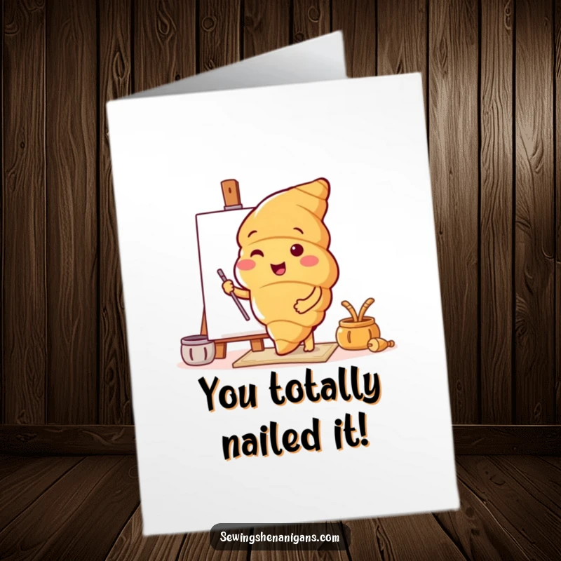 Funny Free Printable Congrats Card: Energetic croissant character showing off a bold, new pattern with joy.