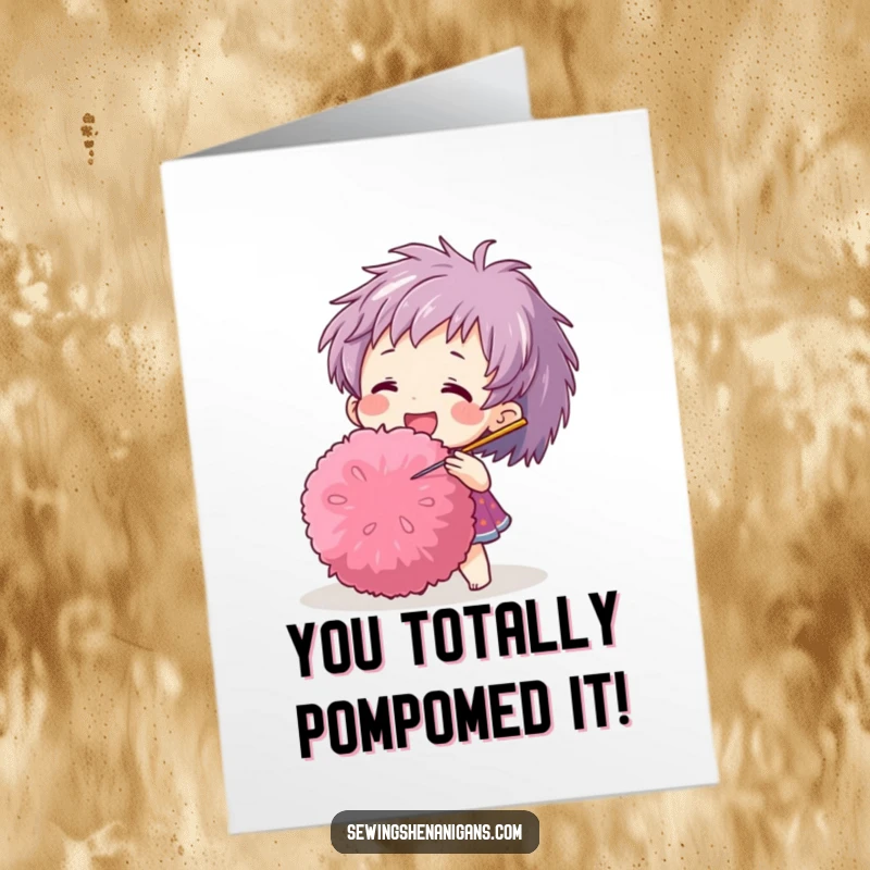 Funny Free Printable Congratulations Card: A cheerful character pokes a giant pom-pom with a needle, signifying a job well done.