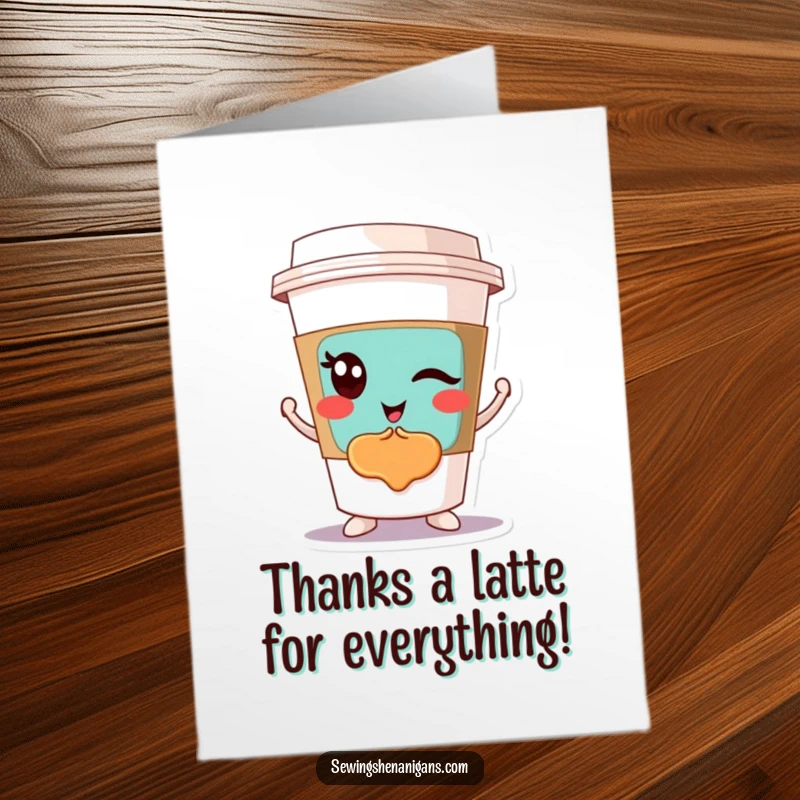 Funny Free Printable Coffee Cup Thank You Card featuring a winking coffee cup showcasing a colourful patch.