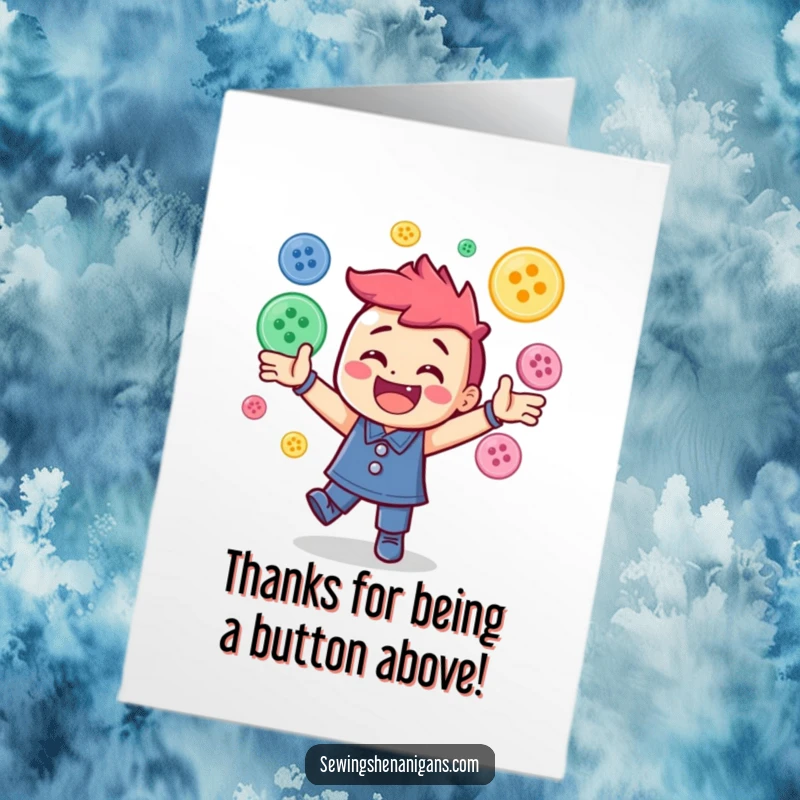 Funny Free Printable Thank You Card: Happy character expertly juggles a cascade of colorful sewing buttons, expressing gratitude.