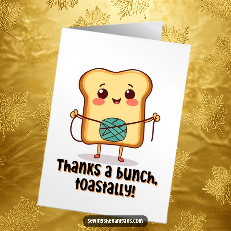 Funny Free Printable Thank You Card showing a happy toast character skipping merrily with a thread spool, expressing thanks.