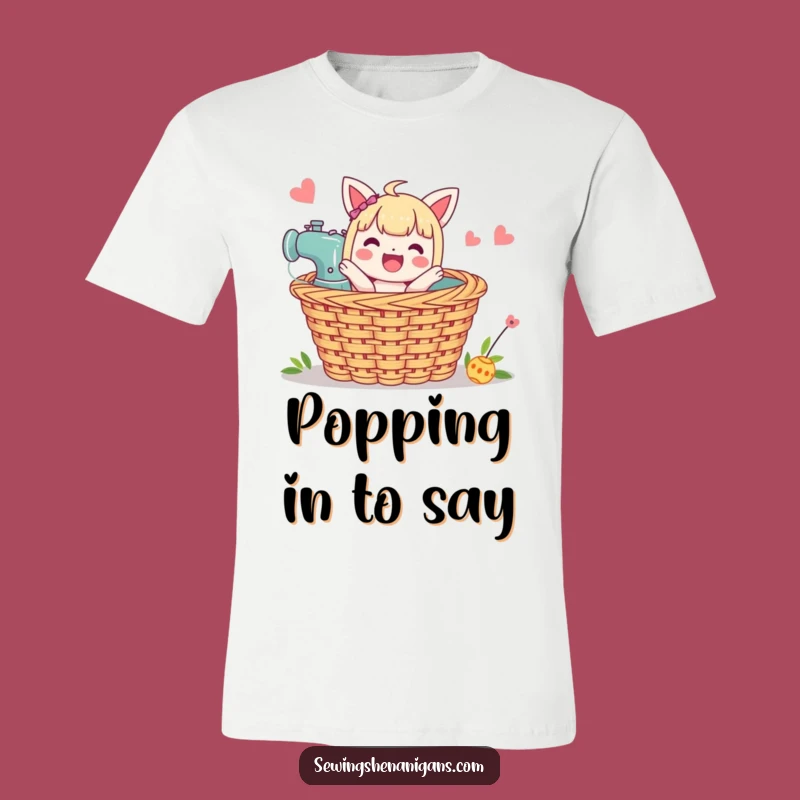 Funny Sewing Basket T-Shirt: Wear Your Crafty Surprise with Hilarious Style!
